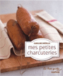 LIVRE MES PETITES CHARCUTERIES