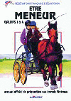 LIVRE ETRE MENEUR GALOP 1 � 4