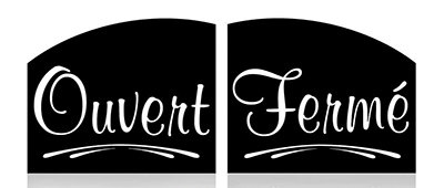 TABLEAU "OUVERT / FERMÉ"