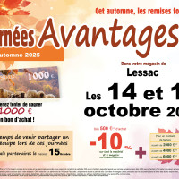 Votre magasin de Lessac en Charente est en Journées Avantages les 14 et 15 octobre 2025