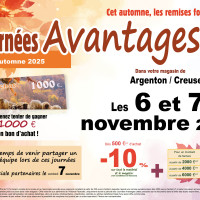 Le magasin d'Argneton sur Creuse sera en Journées Avantages les 6 et 7 novembre 2025