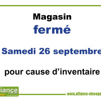 Vos magasins de VALENCE D'A de MONTRESOR et d'AHUN sont en inventaire le samedi 26 septembre